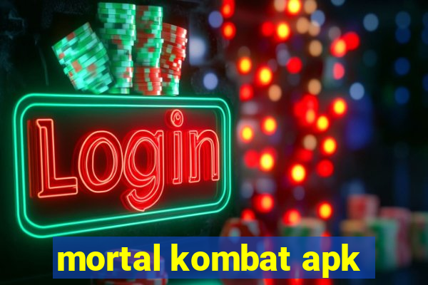 mortal kombat apk